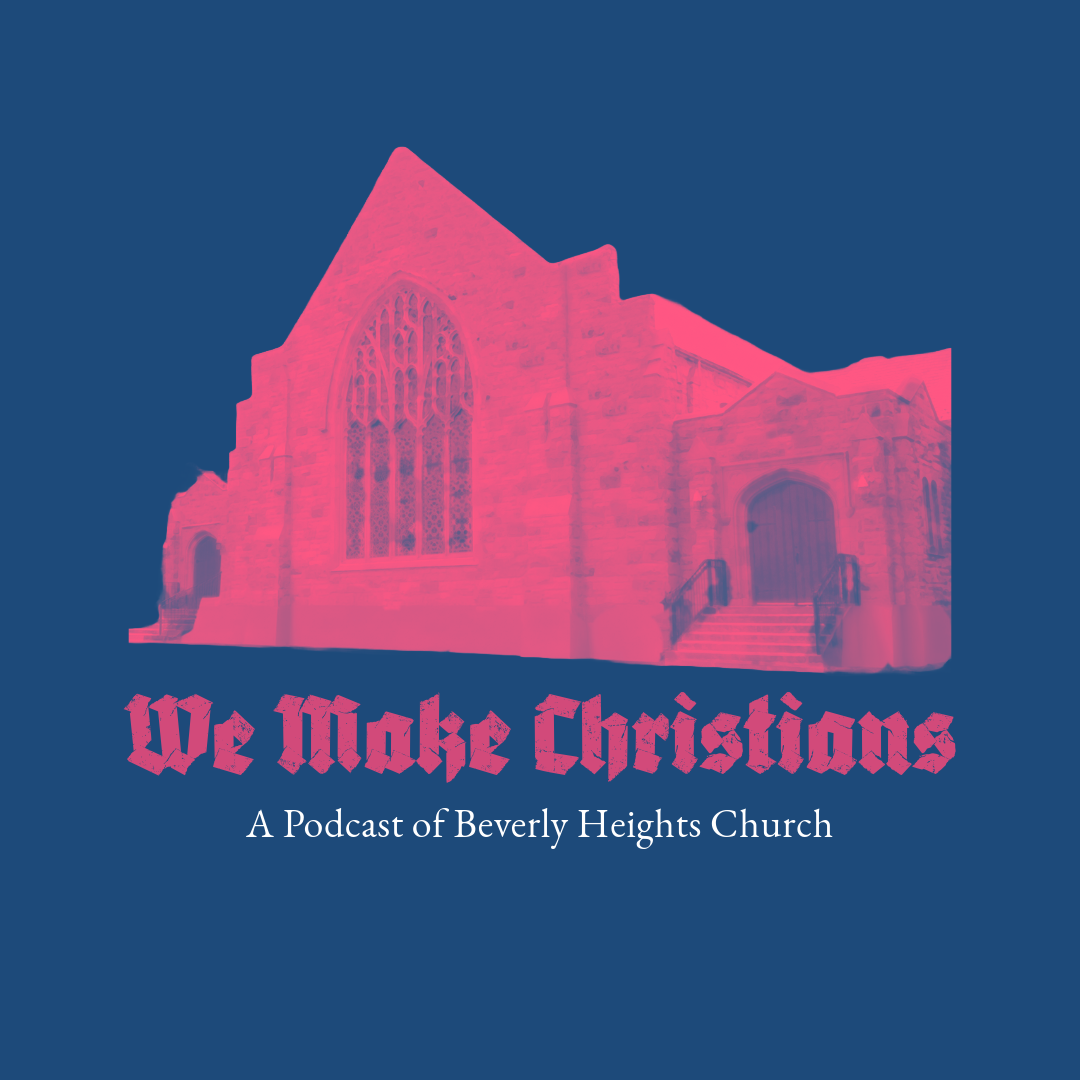 We Make Christians Podcast